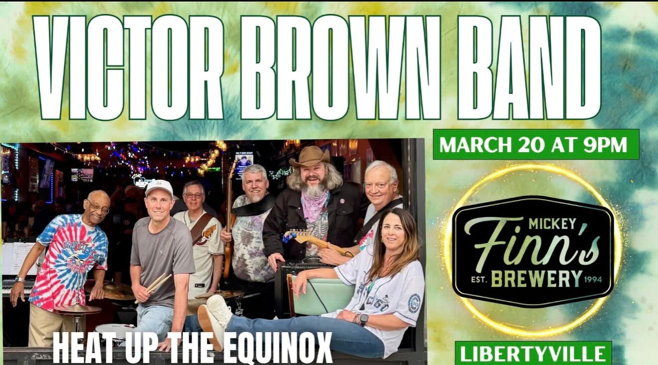 Victor Brown Band Heats Up the Equinox at Mickey Finn's Libertyville